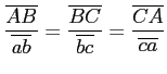 $\displaystyle \frac{\overline{AB}}{\overline{ab}} = \frac{\overline{BC}}{\overline{bc}} = \frac{\overline{CA}}{\overline{ca}}$